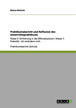 Könyv Praktikumsbericht und Reflexion des Unterrichtspraktikums Bianca Reinisch