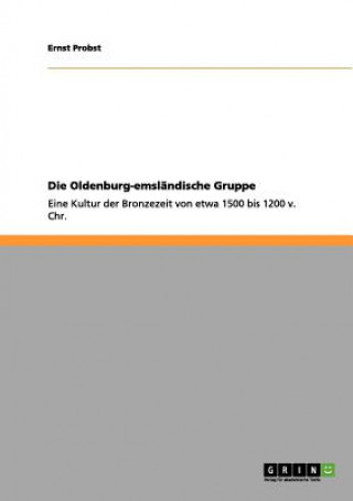 Kniha Oldenburg-emslandische Gruppe Ernst Probst