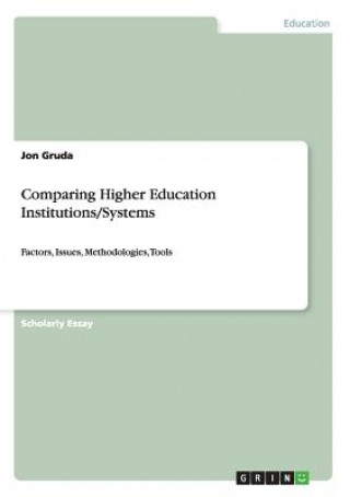 Książka Comparing Higher Education Institutions/Systems Jon Gruda