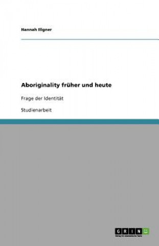 Book Aboriginality früher und heute Hannah Illgner