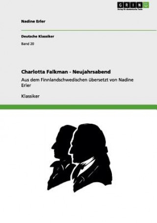 Kniha Charlotta Falkman - Neujahrsabend Nadine Erler
