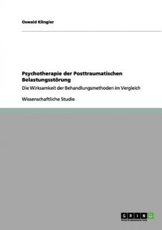 Livre Psychotherapie der Posttraumatischen Belastungsstoerung Oswald Klingler