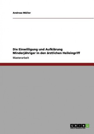 Book Einwilligung und Aufklarung Minderjahriger in den arztlichen Heileingriff Andreas Müller