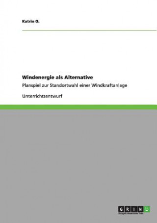 Carte Windenergie als Alternative Katrin Oberster