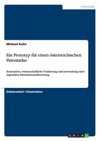 Knjiga Prototyp fur einen oesterreichischen Patentatlas Michael Kuhn