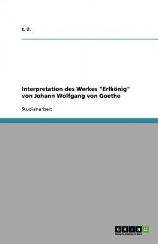 Carte Interpretation des Werkes "Erlkoenig" von Johann Wolfgang von Goethe E U
