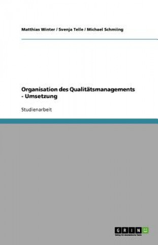 Книга Organisation des Qualitätsmanagements - Umsetzung Matthias Winter