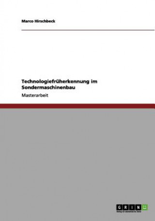 Kniha Technologiefruherkennung im Sondermaschinenbau Marco Hirschbeck