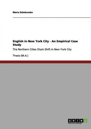 Könyv English in New York City - An Empirical Case Study Maria Dziekonska