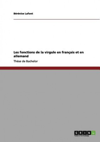 Knjiga Les fonctions de la virgule en francais et en allemand Berenice LaFont