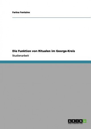 Könyv Funktion von Ritualen im George-Kreis Farina Fontaine