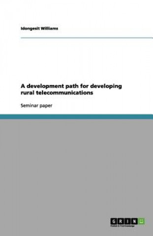 Buch Development Path for Developing Rural Telecommunications Idongesit Williams
