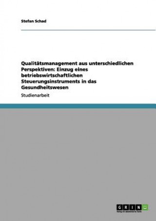 Kniha Qualitatsmanagement aus unterschiedlichen Perspektiven Stefan Schad