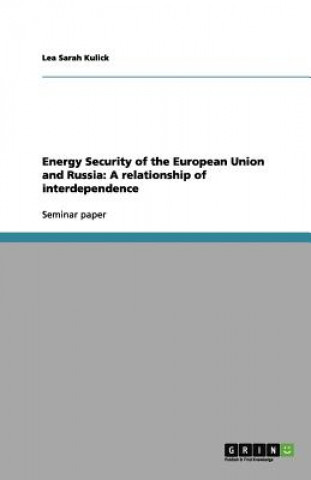 Carte Energy Security of the European Union and Russia Lea Sarah Kulick