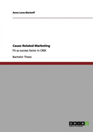 Книга Cause Related Marketing Anna Lena Bischoff