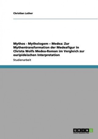 Kniha Mythos - Mythologem - Medea Christian Luther