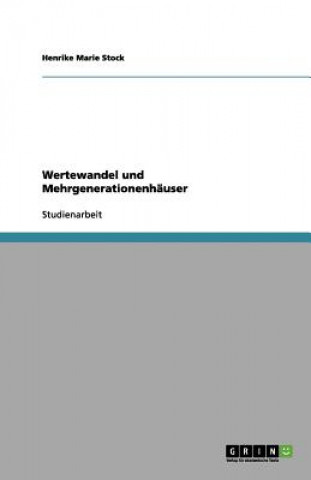 Könyv Wertewandel und Mehrgenerationenhäuser Henrike Marie Stock