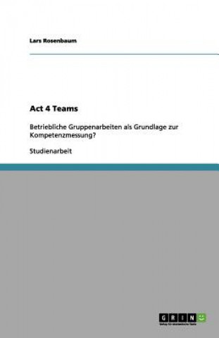 Kniha Act 4 Teams Lars Rosenbaum