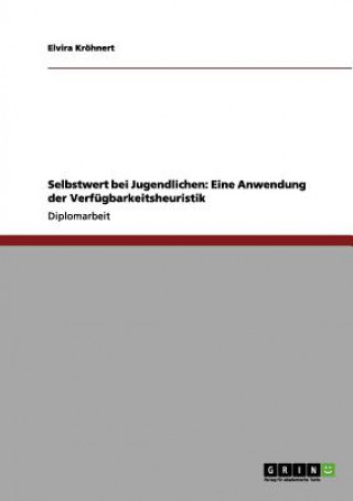 Könyv Selbstwert bei Jugendlichen Elvira Kröhnert