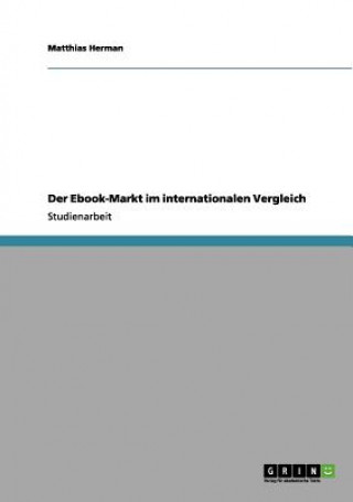 Книга Der Ebook-Markt im internationalen Vergleich Matthias Herman