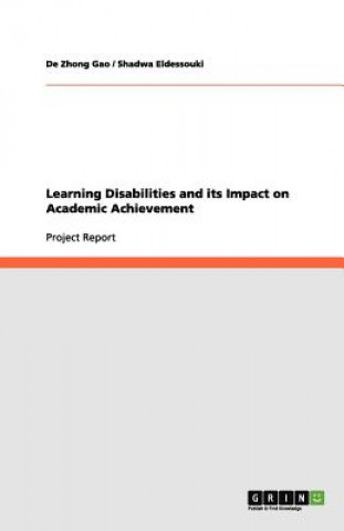 Buch Learning Disabilities and its Impact on Academic Achievement De Zhong Gao