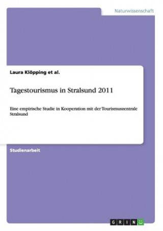Carte Tagestourismus in Stralsund 2011 Laura Klöpping