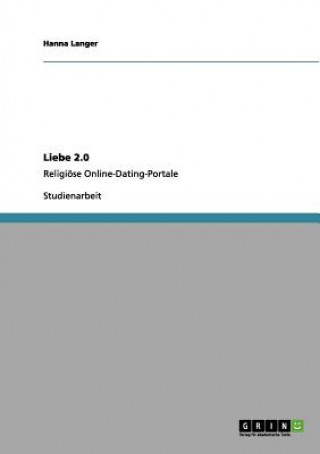 Kniha Liebe 2.0. Religi se Online-Dating-Portale Hanna Langer