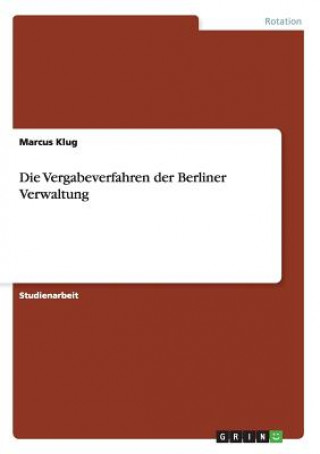 Kniha Vergabeverfahren der Berliner Verwaltung Marcus Klug