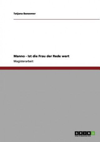 Kniha Manno - Ist die Frau der Rede wert Tatjana Bansemer