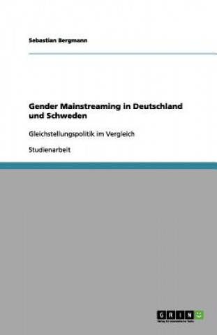 Könyv Gender Mainstreaming in Deutschland und Schweden Sebastian Bergmann