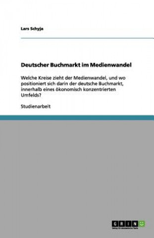 Boek Deutscher Buchmarkt im Medienwandel Lars Schyja