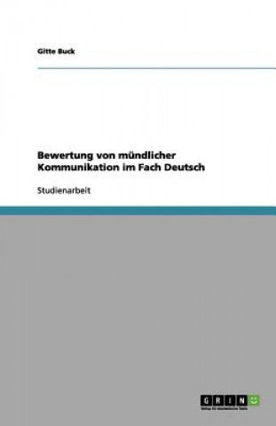 Buch Bewertung von mundlicher Kommunikation im Fach Deutsch Gitte Buck