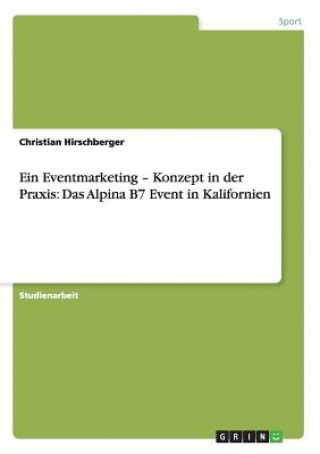 Könyv Eventmarketing - Konzept in der Praxis Christian Hirschberger