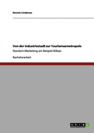 Book Von der Industriestadt zur Tourismusmetropole Dennis Lindenau