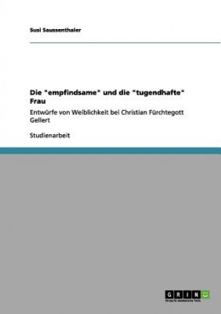 Kniha Die "empfindsame" und die "tugendhafte" Frau Susi Saussenthaler