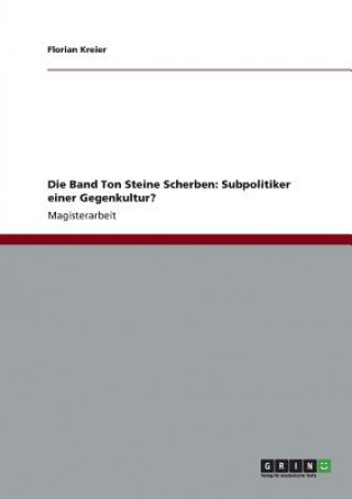 Kniha Band Ton Steine Scherben Florian Kreier