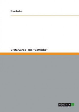 Libro Greta Garbo - Die Goettliche Ernst Probst