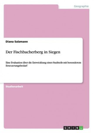 Könyv Fischbacherberg in Siegen Diana Salzmann