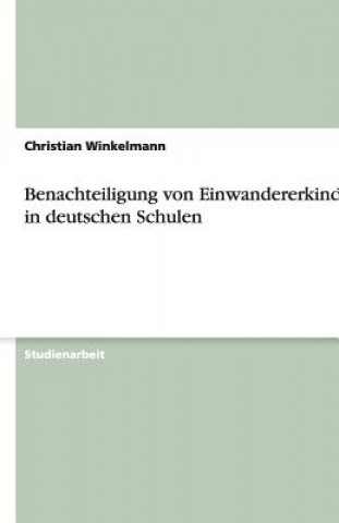 Buch Benachteiligung von Einwandererkindern in deutschen Schulen Christian Winkelmann