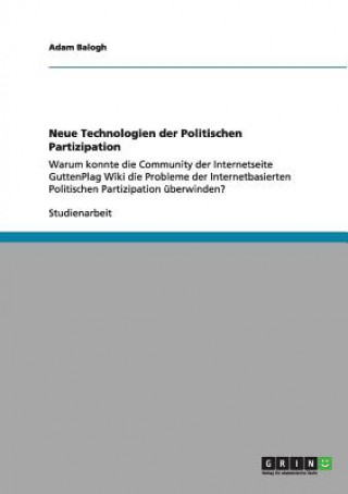 Kniha Neue Technologien der Politischen Partizipation Adam Balogh
