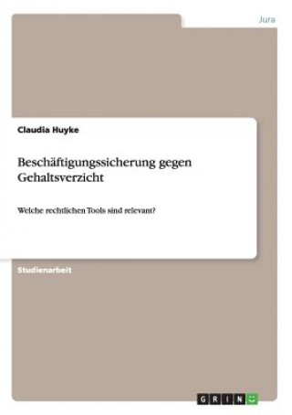 Könyv Beschaftigungssicherung gegen Gehaltsverzicht Claudia Huyke