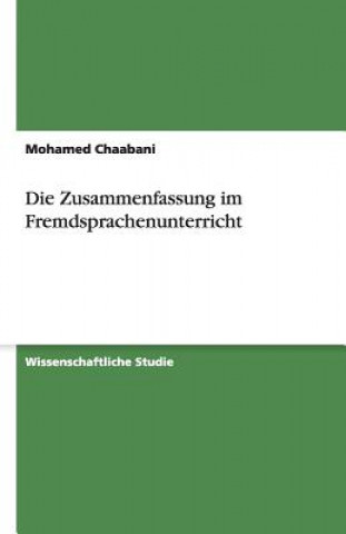 Książka Zusammenfassung Im Fremdsprachenunterricht Mohamed Chaabani