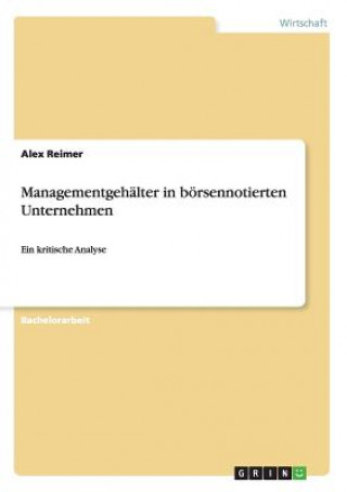 Libro Managementgehalter in boersennotierten Unternehmen Alex Reimer