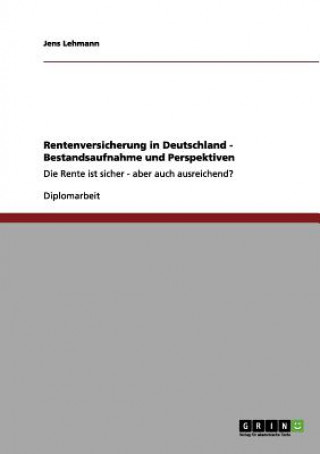 Kniha Rentenversicherung in Deutschland - Bestandsaufnahme und Perspektiven Jens Lehmann