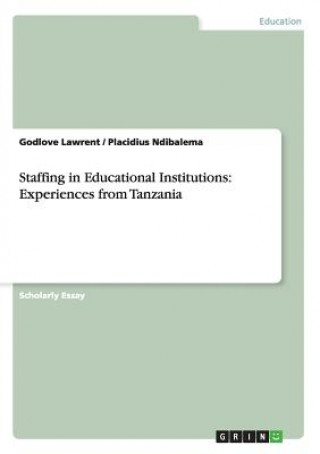 Könyv Staffing in Educational Institutions Godlove Lawrent