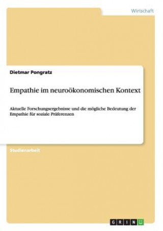 Kniha Empathie im neurooekonomischen Kontext Dietmar Pongratz