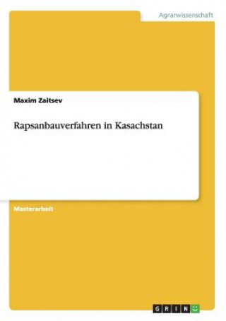 Książka Rapsanbauverfahren in Kasachstan Maxim Zaitsev