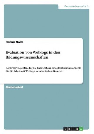 Kniha Evaluation von Weblogs in den Bildungswissenschaften Dennis Nolte