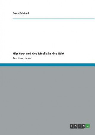 Kniha Hip Hop and the Media in the USA Dana Kabbani