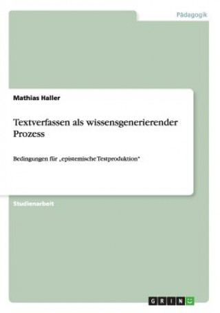 Carte Textverfassen als wissensgenerierender Prozess Mathias Haller